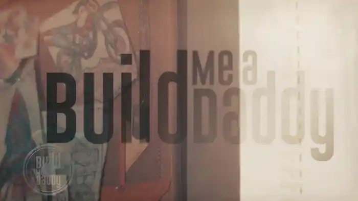 Build Me A Daddy (Audio)