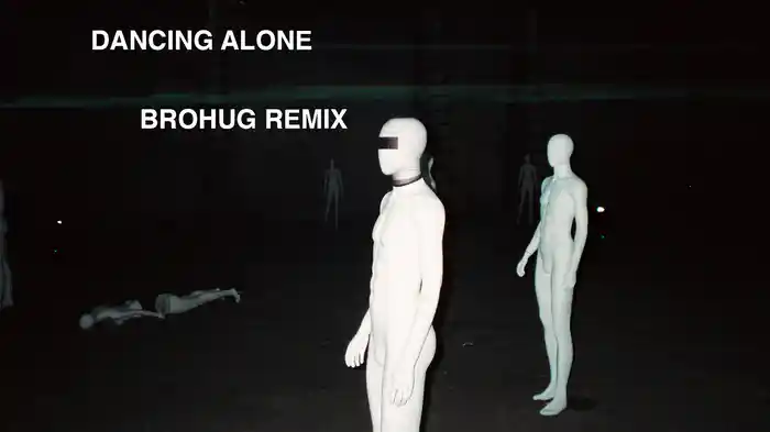 Dancing Alone (BROHUG Remix/Audio)