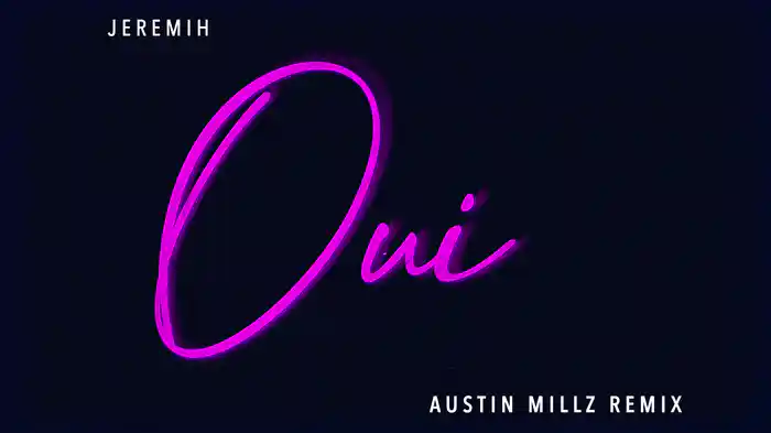 oui (Austin Millz Remix / Visualizer)