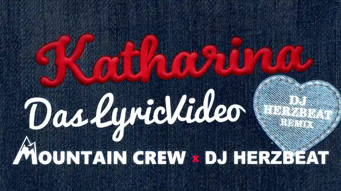 Katharina (DJ Herzbeat Remix / Lyric Video)