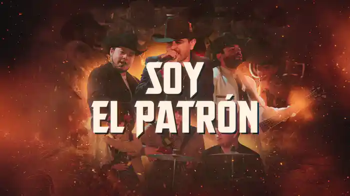 Soy El Patrón (LETRA/En Vivo)