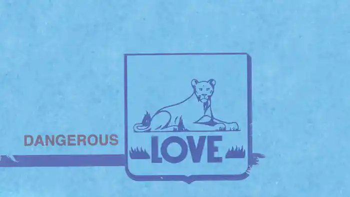 Dangerous Love (Lyric Video)
