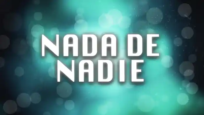 Nada De Nadie (LETRA)