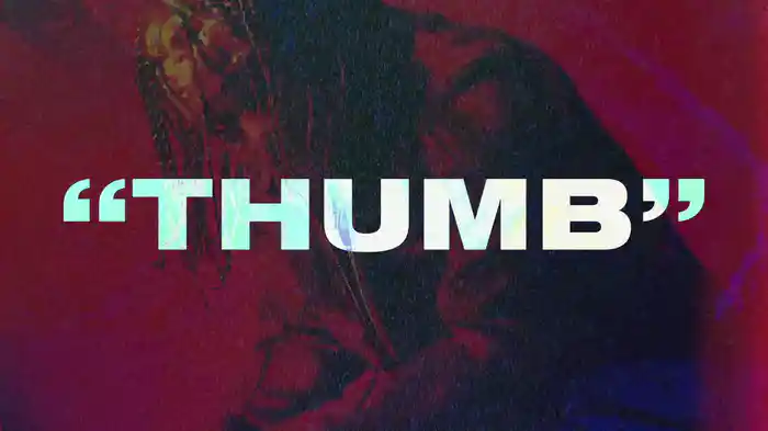 Thumb (Lyric Video)