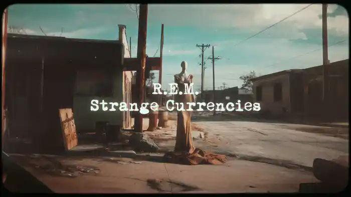 Strange Currencies (Remix / Lyric Video)