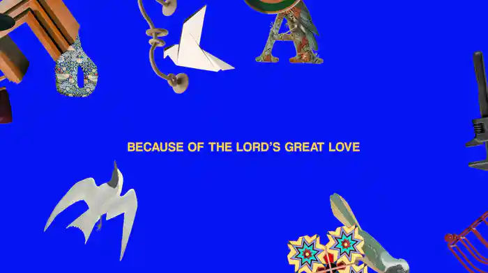 Because of the Lord's Great Love (Lyric Video)
