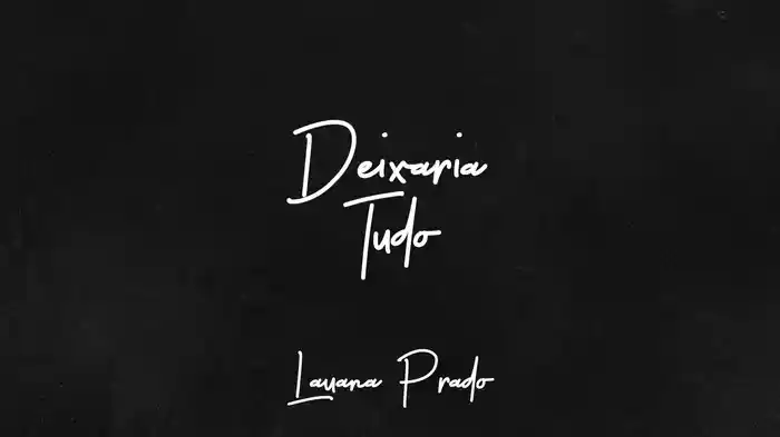 Deixaria Tudo (Lyric Video)