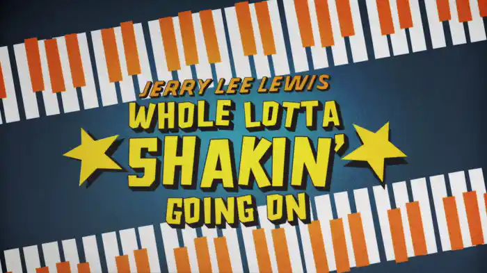 Whole Lotta Shakin’ Going On (Lyric Video)