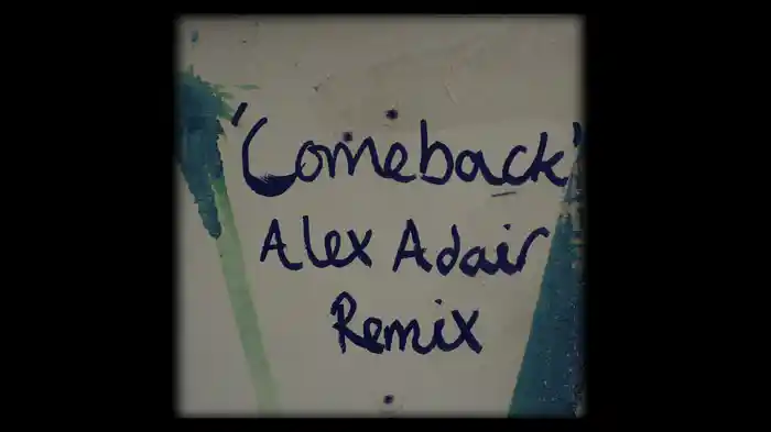 Comeback (Alex Adair Remix)