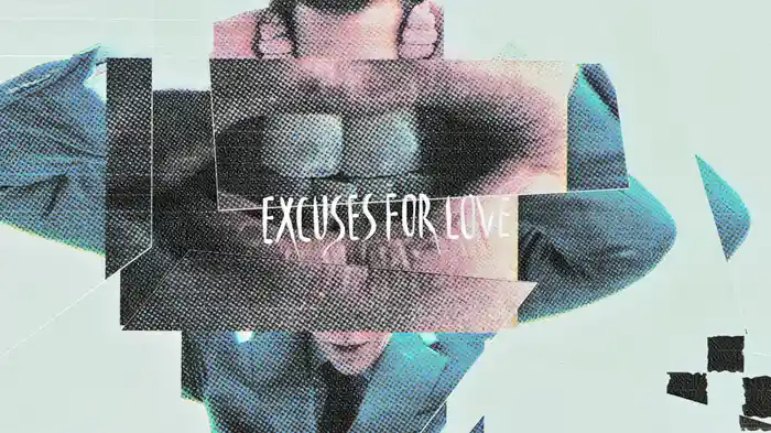 Excuses For Love (Visualizer)