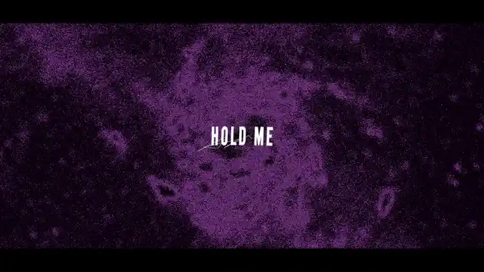 Hold Me (Lyric Video)