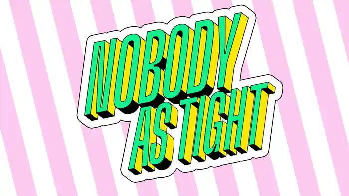 Nobody As Tight (Visualizer)