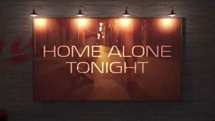 Home Alone Tonight (Lyric Video/Director's Cut)