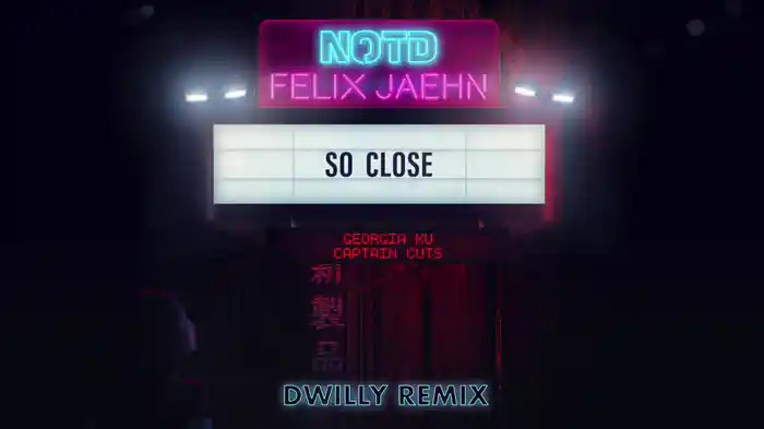 So Close (Dwilly Remix / Audio)