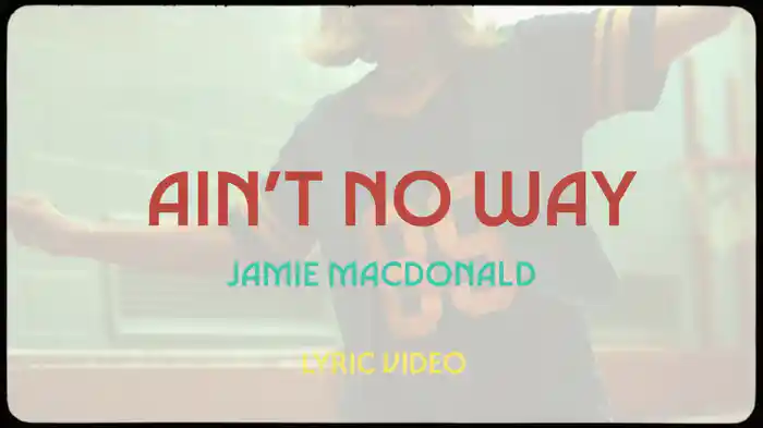 Ain't No Way (Lyric Video)