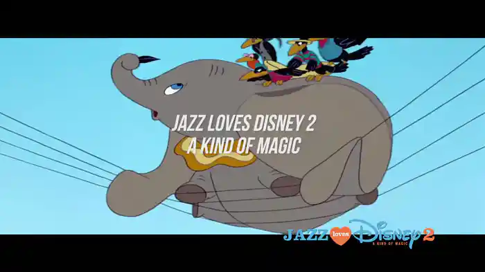 Jazz Loves Disney 2 - A Kind Of Magic - Album Trailer (Version francaise)