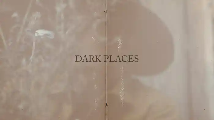 Dark Places (Lyric Video)