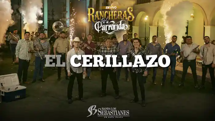 El Cerillazo (En Vivo / LETRA)