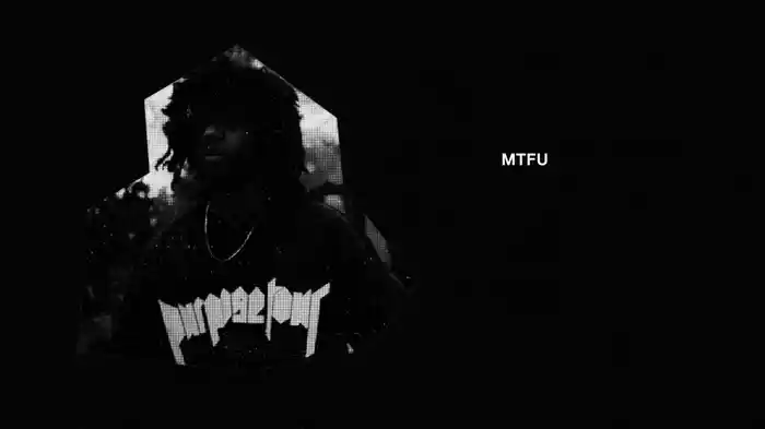 MTFU (Lyric Video)