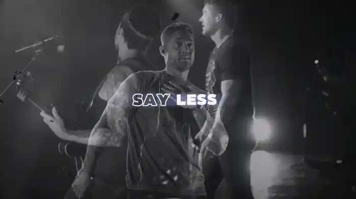 Say Less (Lyric Video)