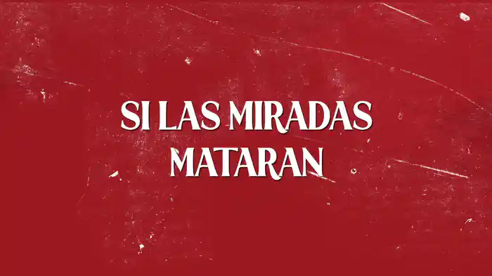 Si Las Miradas Mataran (Karaoke)