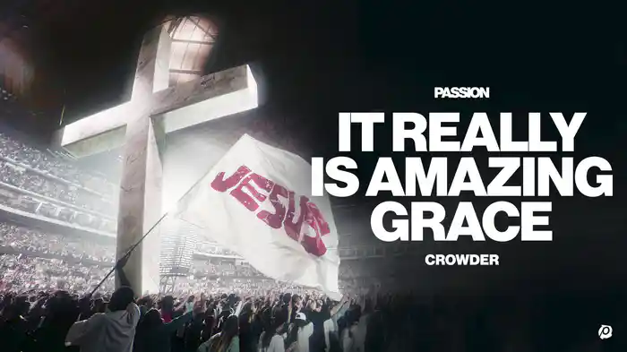 It Really Is Amazing Grace (Live From Passion 2026 / Audio)