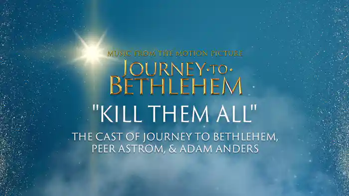 Kill Them All (Audio/From “Journey To Bethlehem”)