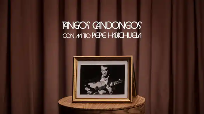 Tangos Candongos Con Mi Tío Pepe Habichuela (Lyric Video)