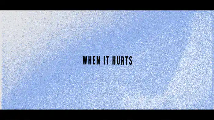 When It Hurts (Lyric Video)