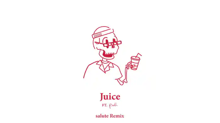 Juice (salute Remix / Audio)