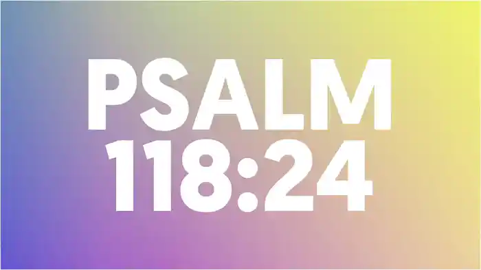 Psalm 118:24 (Lyric Video)