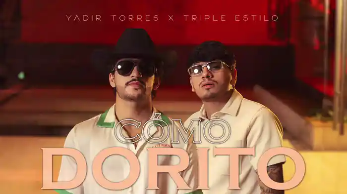 Cómo Dorito (LETRA)