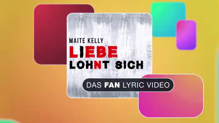 Liebe lohnt sich (Lyric Fan-Video)