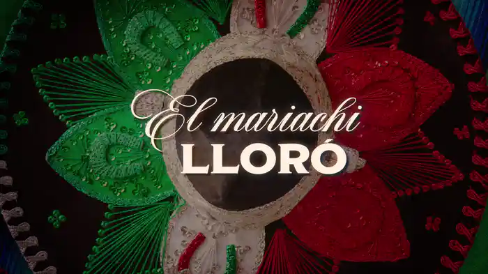 El Mariachi Lloró (LETRA)