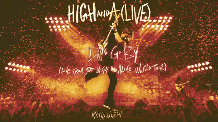 Days Go By (Live from the HIGH AND ALIVE WORLD TOUR / Audio)