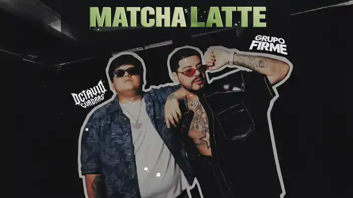 Matcha Latte (LETRA)