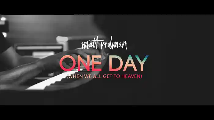 One Day (When We All Get To Heaven) (Live From Belfast Waterfront)