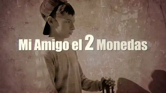 Mi Amigo El 2 Monedas (LETRA)