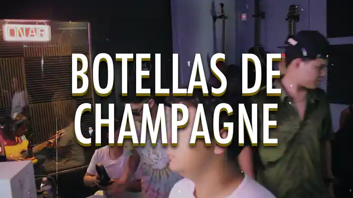 Botellas De Champagne (LETRA)