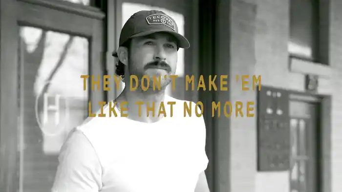 They Don’t Make 'Em Like That No More (Lyric Video)