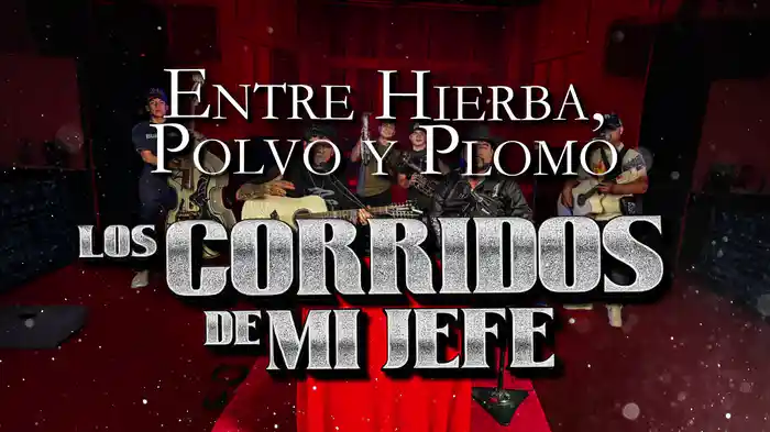 Entre Hierba, Polvo Y Plomo (LETRA)