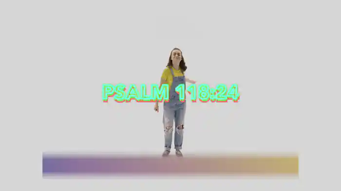 Psalm 118:24 (Dance Lyric Video)