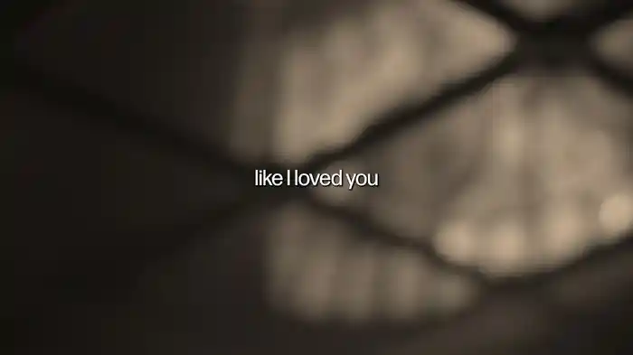 Like I Loved You (Lyric Video)