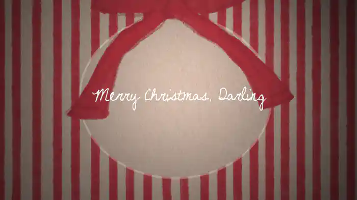 Merry Christmas, Darling (Lyric Video)