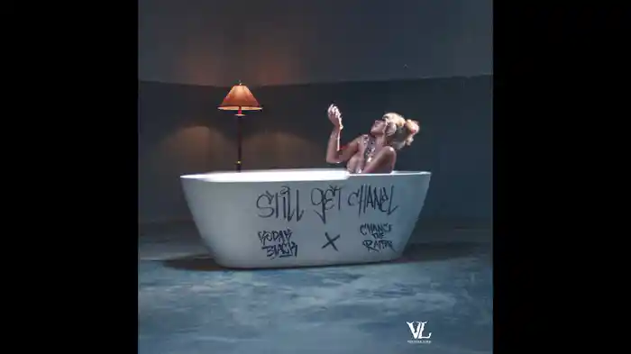 Still Get Chanel (Audio)