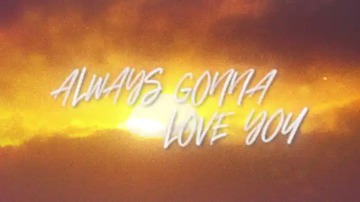 Always Gonna Love You (Visualizer)
