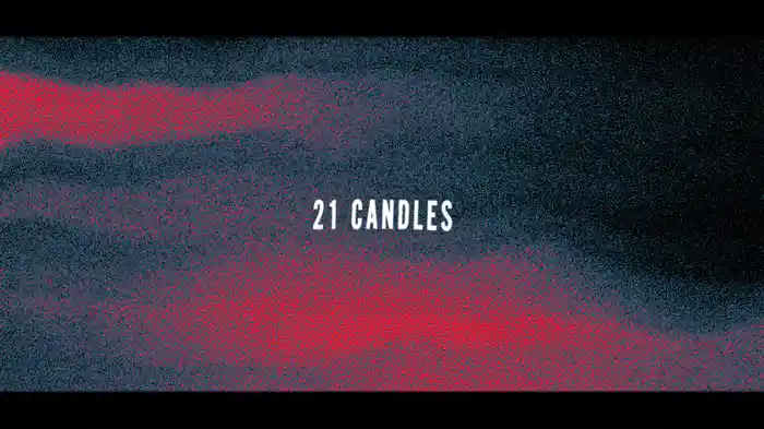 21 Candles (Lyric Video)