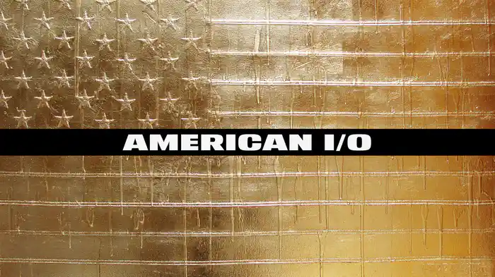 American I/O (Lyric Video)