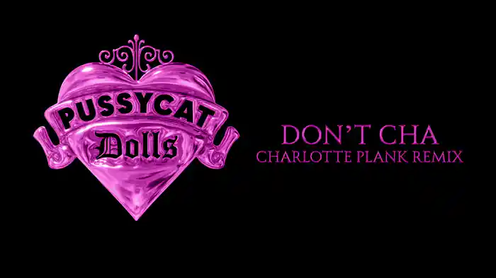 Don't Cha (Charlotte Plank Remix / Audio)
