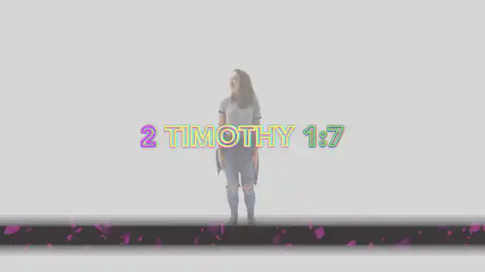 2 Timothy 1:7 (Dance Lyric Video)
